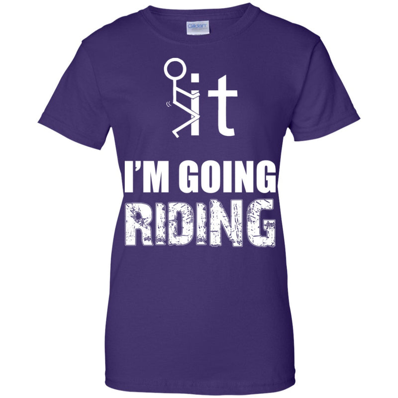 Apparel - F It I'm Going Riding - Women's