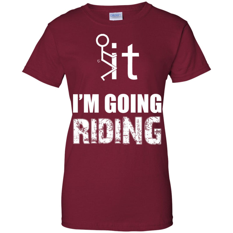 Apparel - F It I'm Going Riding - Women's