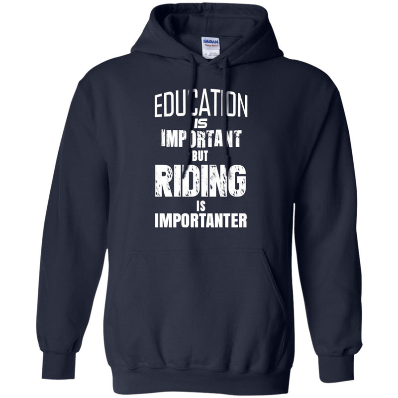 Apparel - Riding Is Importanter