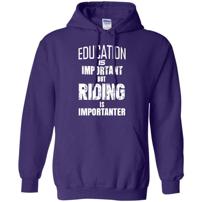 Apparel - Riding Is Importanter