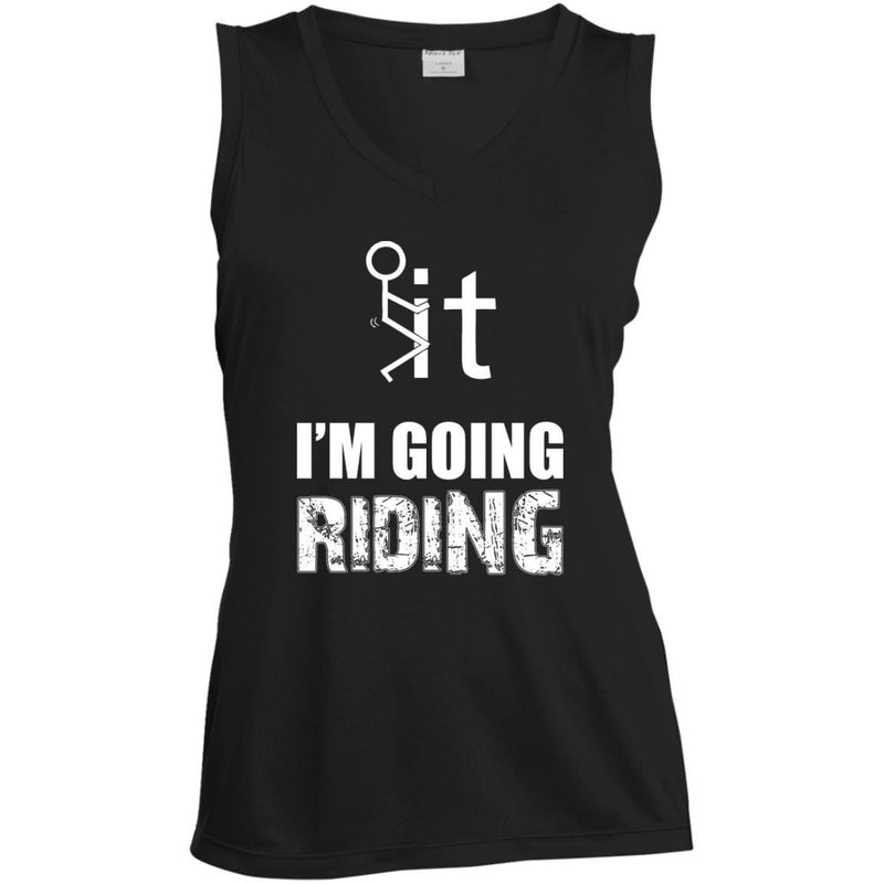 T-shirt - F It, I'm Going Riding (v-neck)