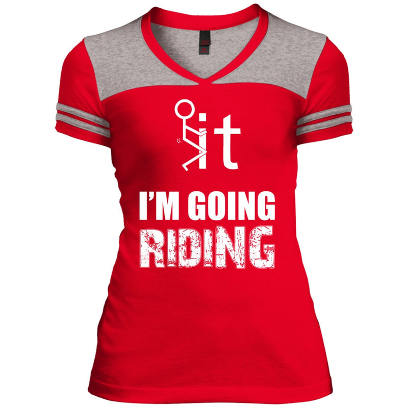 T-shirt - F It, I'm Going Riding (v-neck)